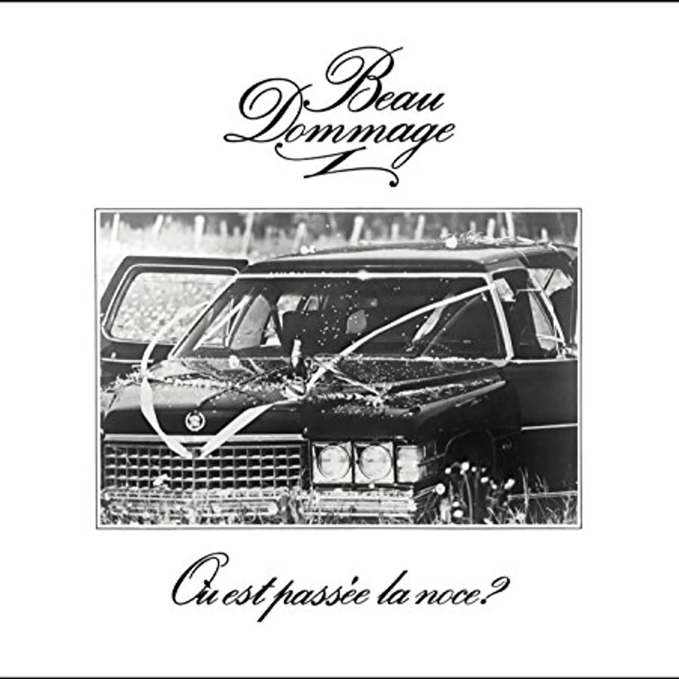 Beau Dommage OU EST PASSEE LA NOCE (1975) CD