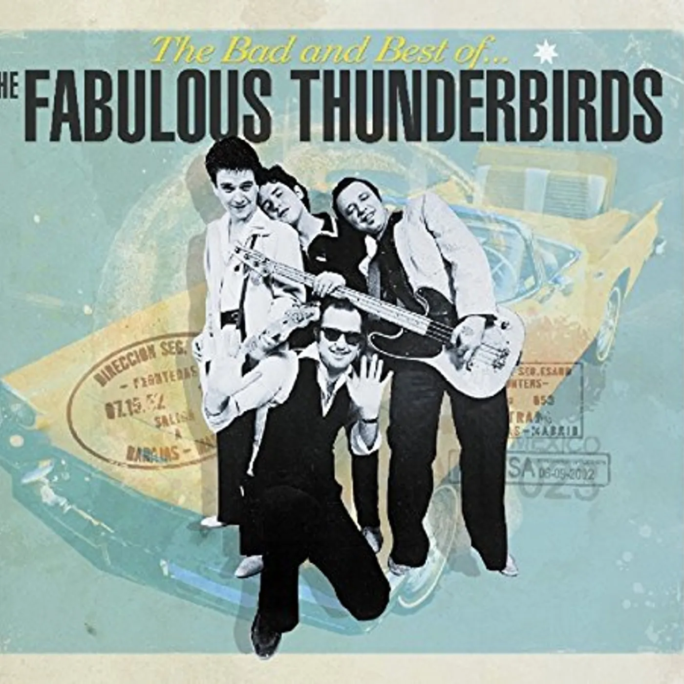 BAD & BEST OF THE FABULOUS THUNDERBIRDS Vinyl Record
