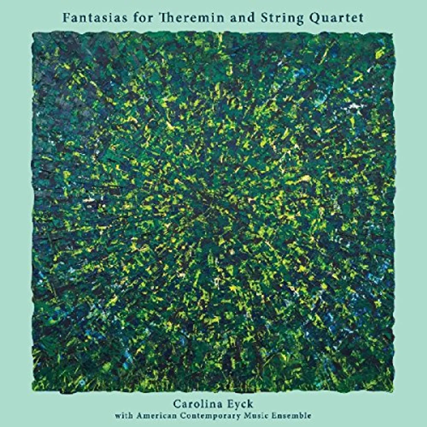 Carolina Eyck Fantasias for Theremin and String Quartet Vinyl Record