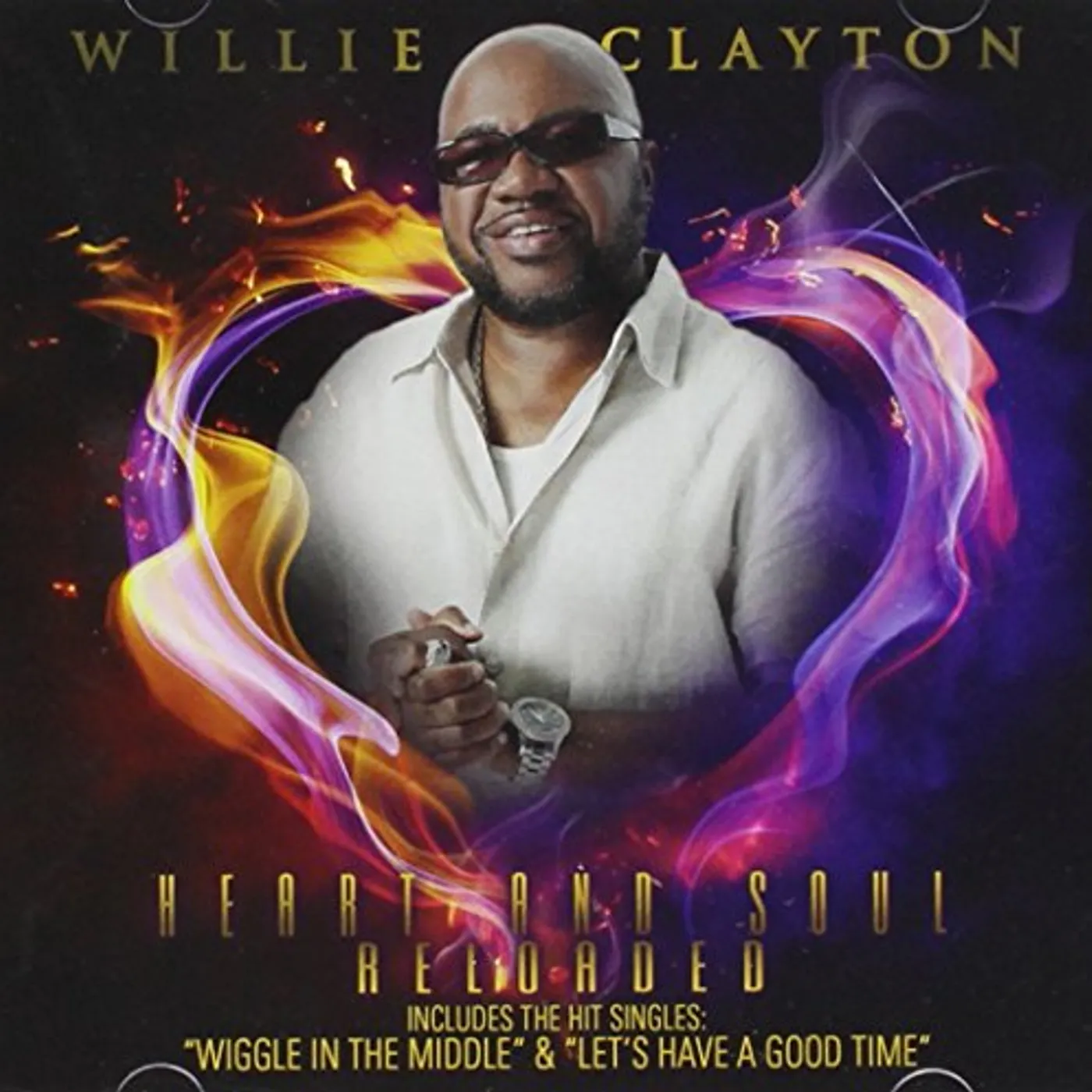 Willie Clayton HEART & SOUL RELOADED CD