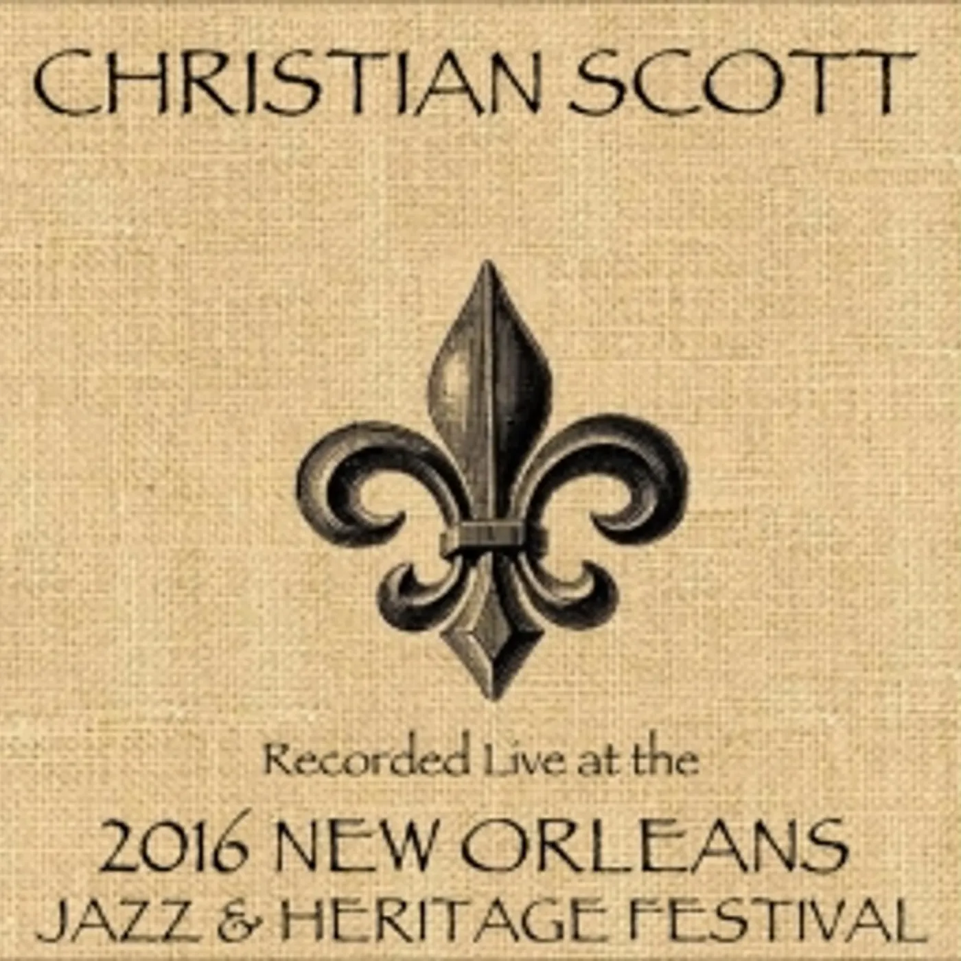 Christian Scott LIVE AT JAZZFEST 2016 CD