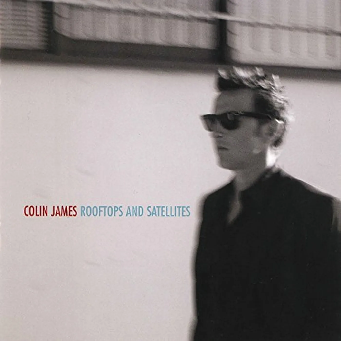 Colin James ROOFTOPS & SATELLITES CD