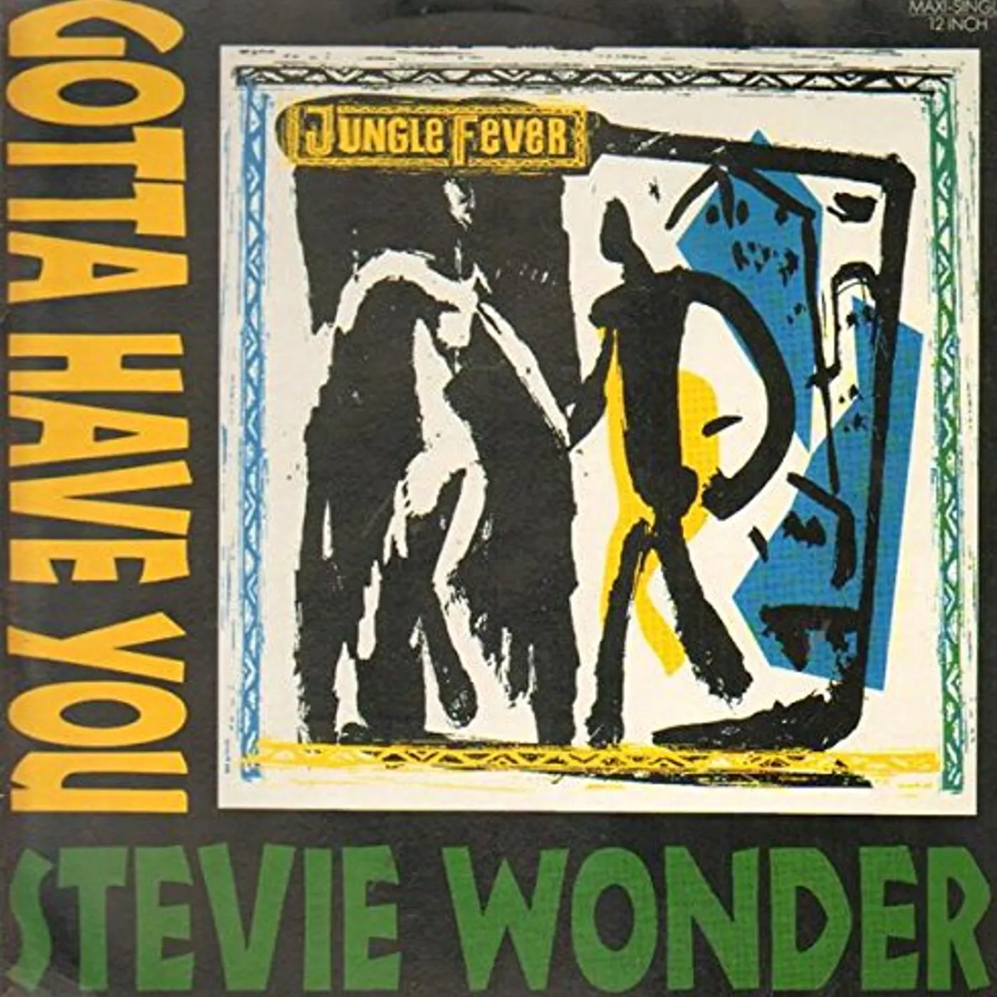 Stevie Wonder GOTTA HAVE YOU (3 MIXES +) Vinyl Record