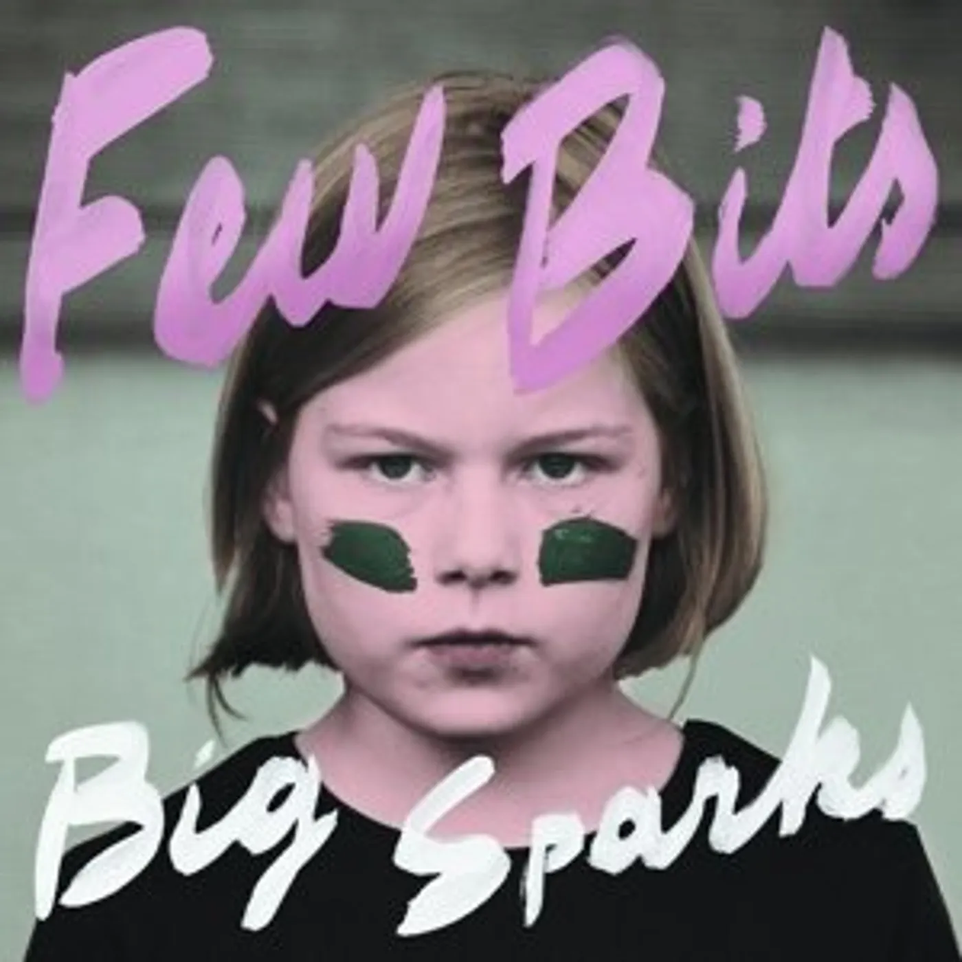 Few Bits BIG SPARKS CD