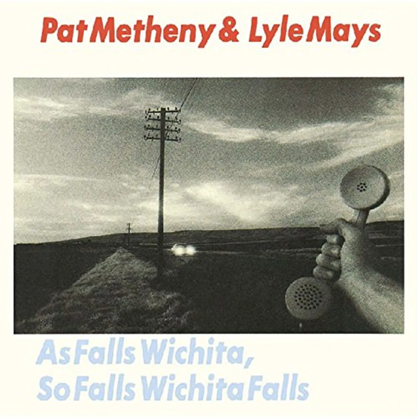 Pat Metheny Group AS FALLS WICHITA SO FALLS WICHITA CD