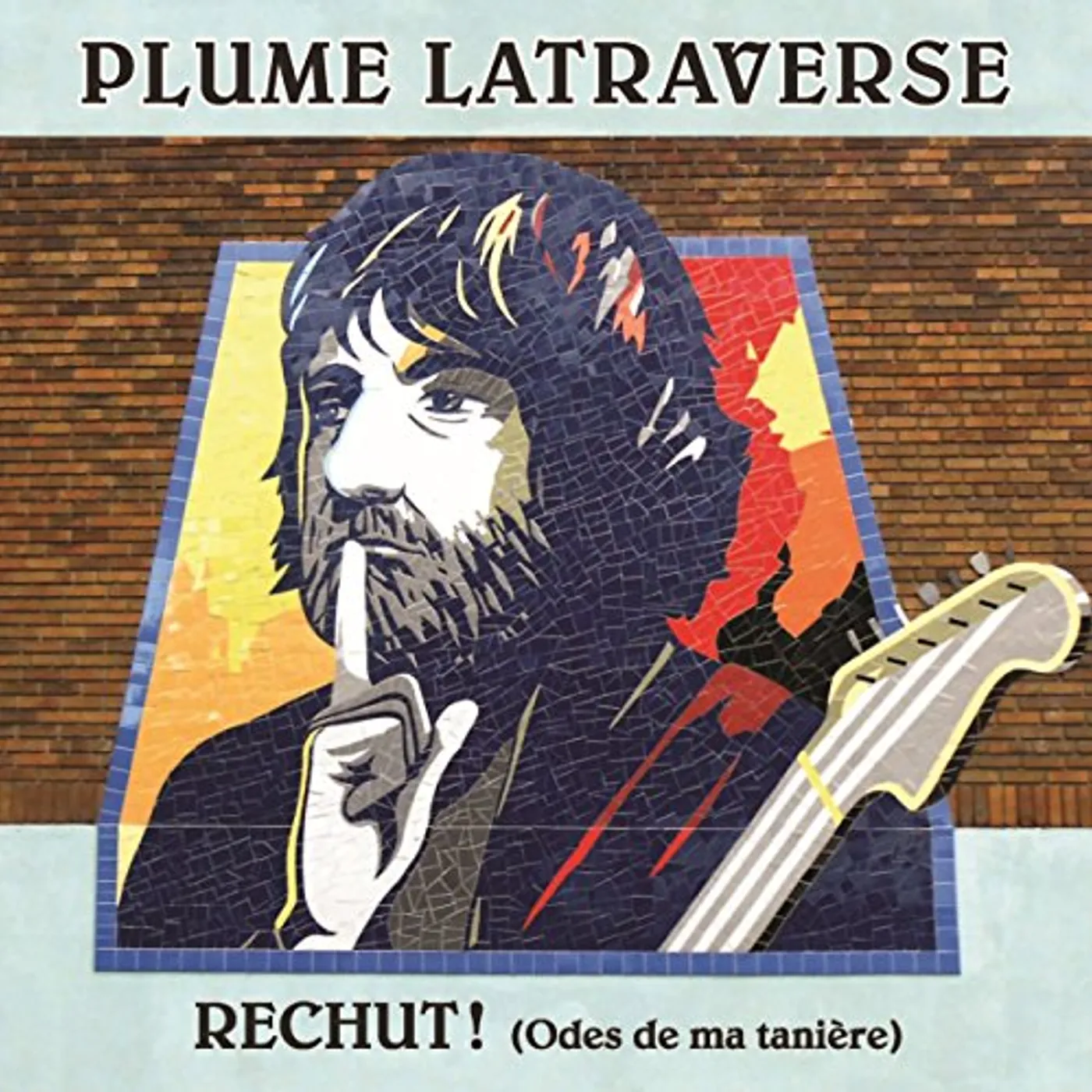 Plume Latraverse RECHUT (ODES DE MA TANIERE) CD