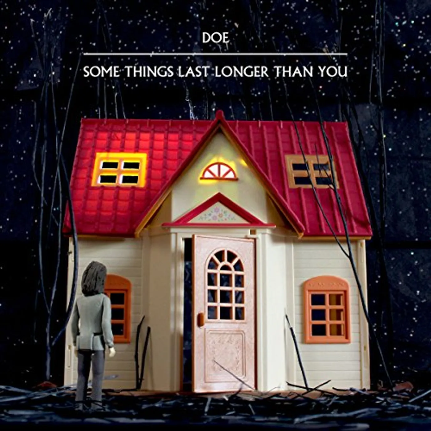 Doe SOME THINGS LAST LONGER THAN YOU Vinyl Record