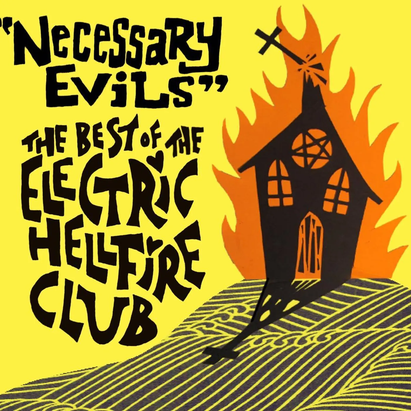 The Electric Hellfire Club NECESSARY EVILS - THE BEST OF CD