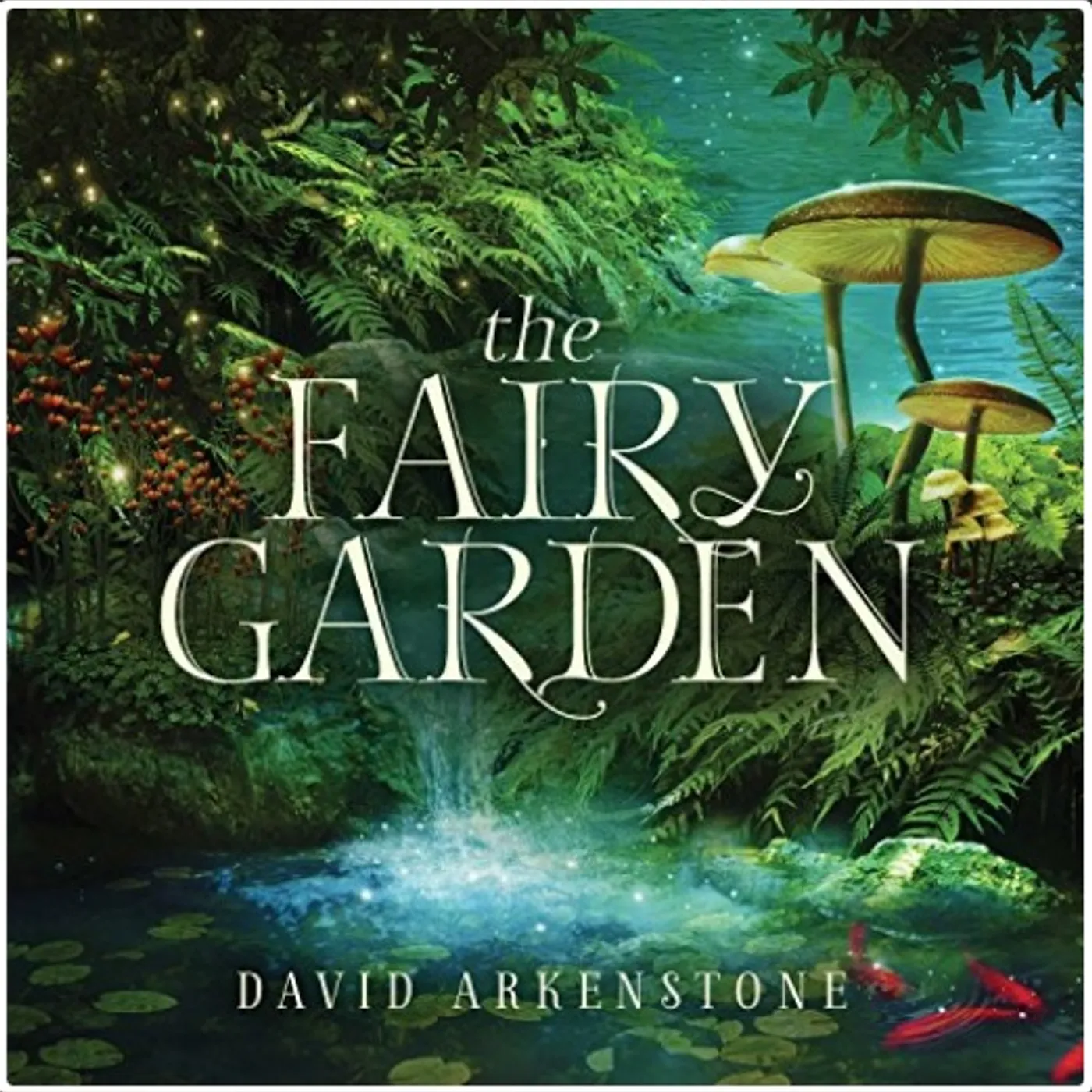 David Arkenstone FAIRY GARDEN CD