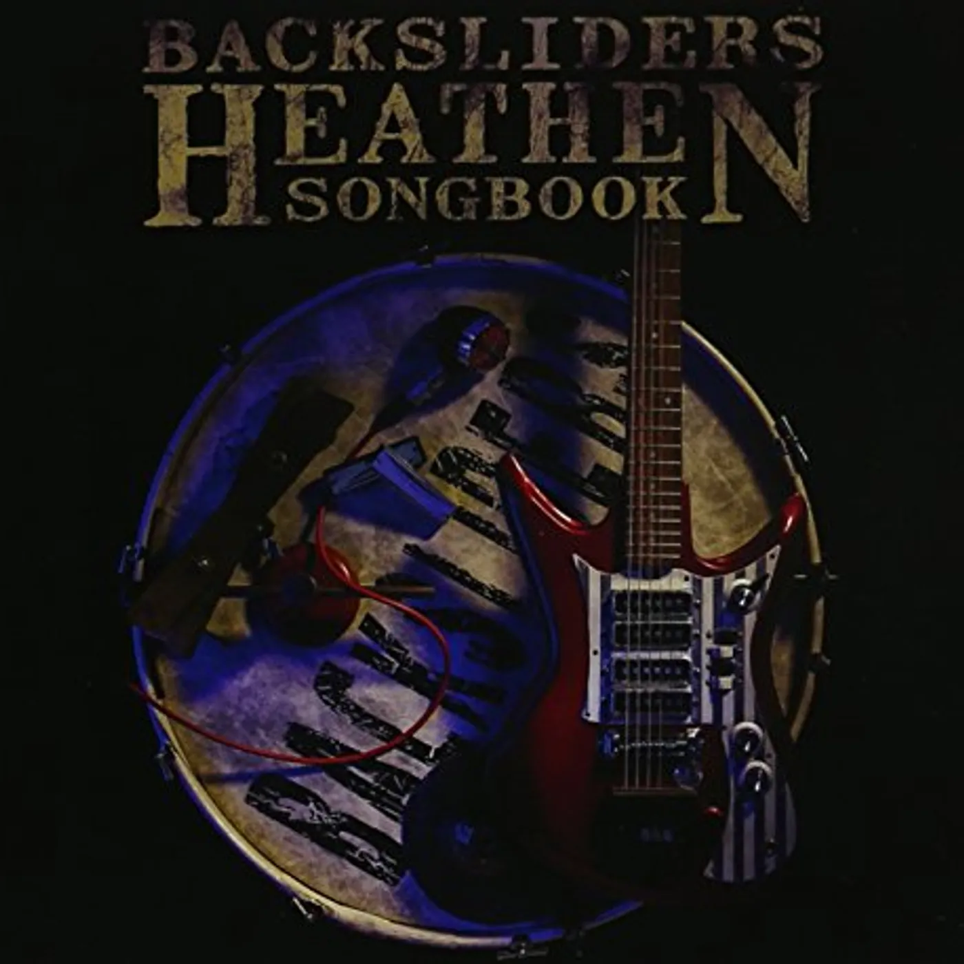 THe BAcksliders HEATHEN SONGBOOK CD