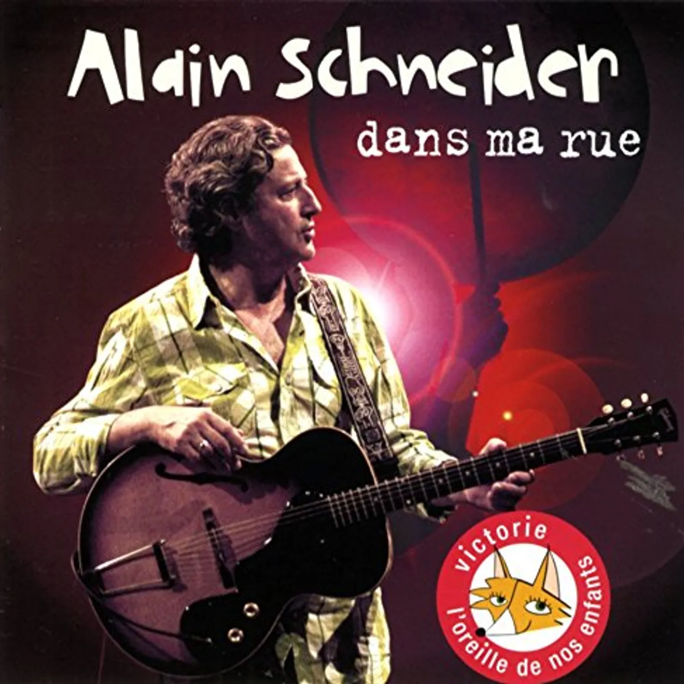 Alain Schneider DANS MA RUE CD