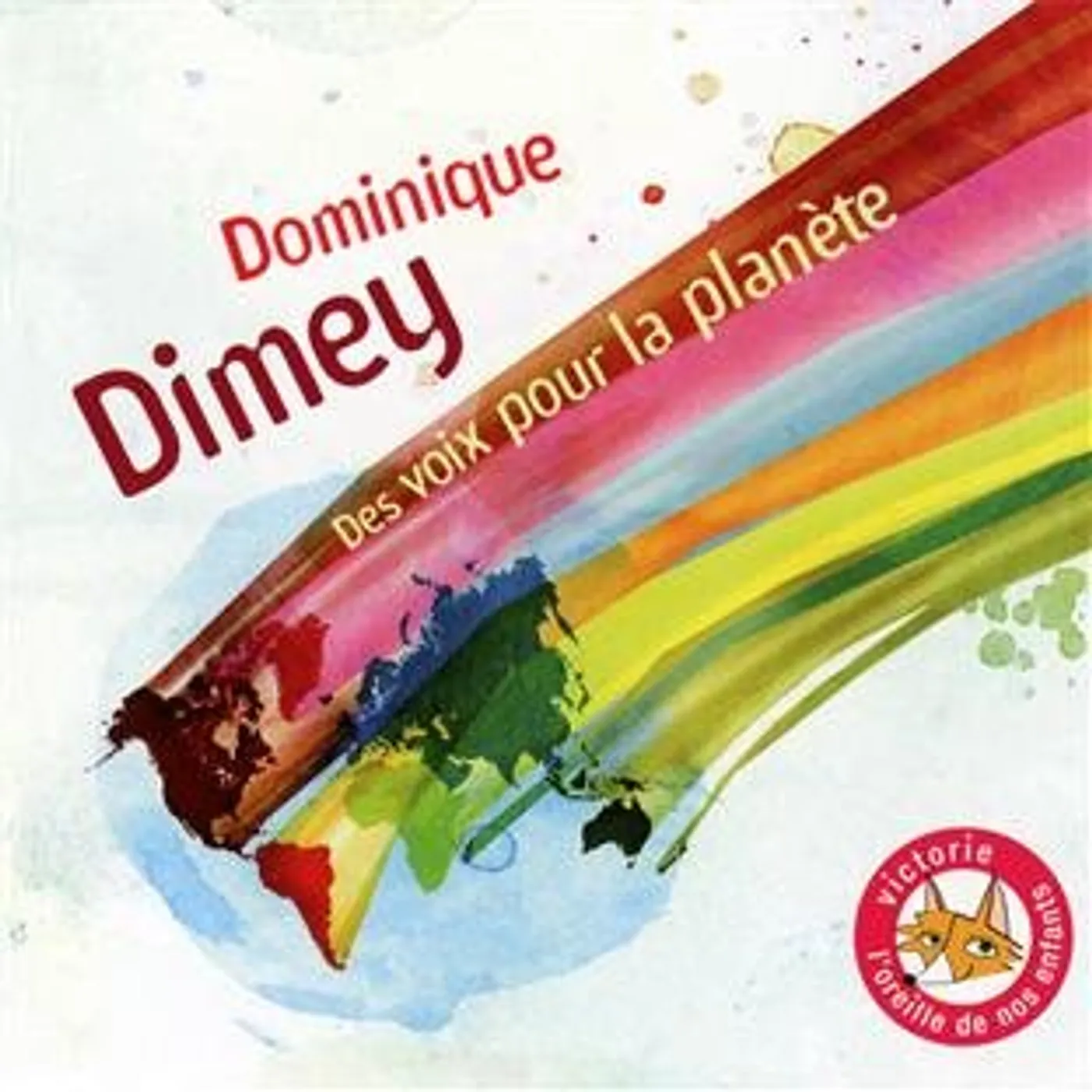 Dominique Dimey DES VOIX POUR LA PLANETE CD