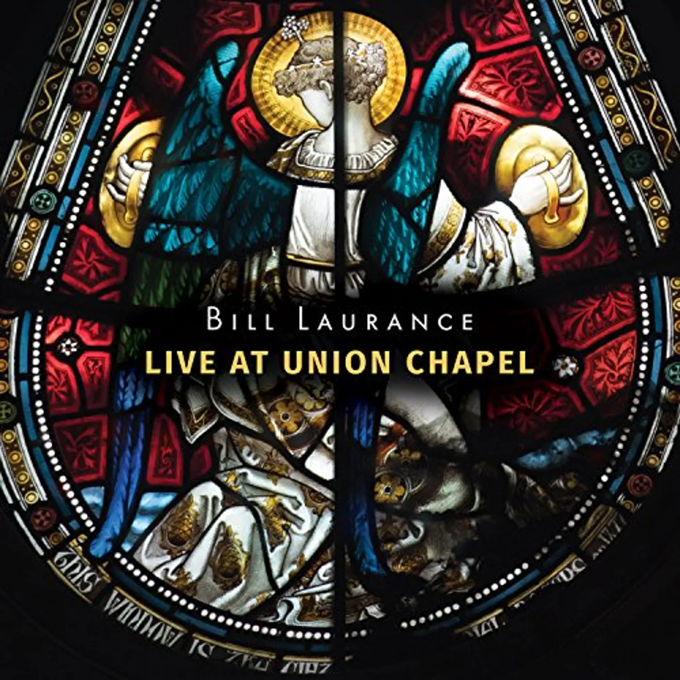 Bill Laurance LIVE AT UNION CHAPEL CD