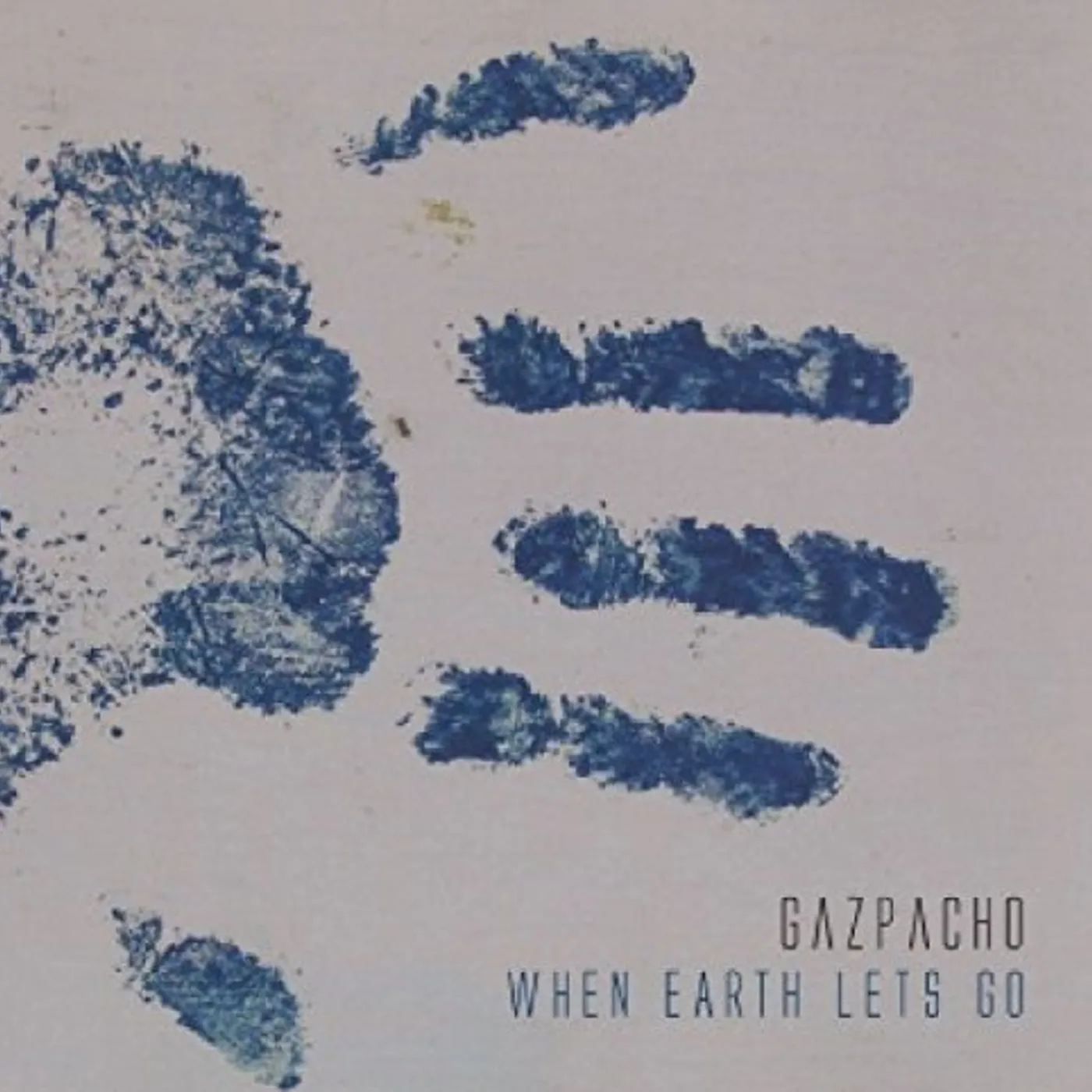 Gazpacho WHEN EARTH LETS GO CD