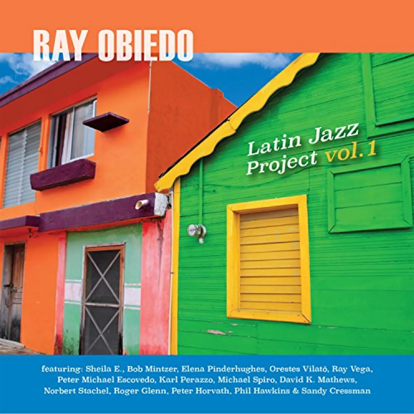 Ray Obiedo LATIN JAZZ PROJECT VOL 1 CD