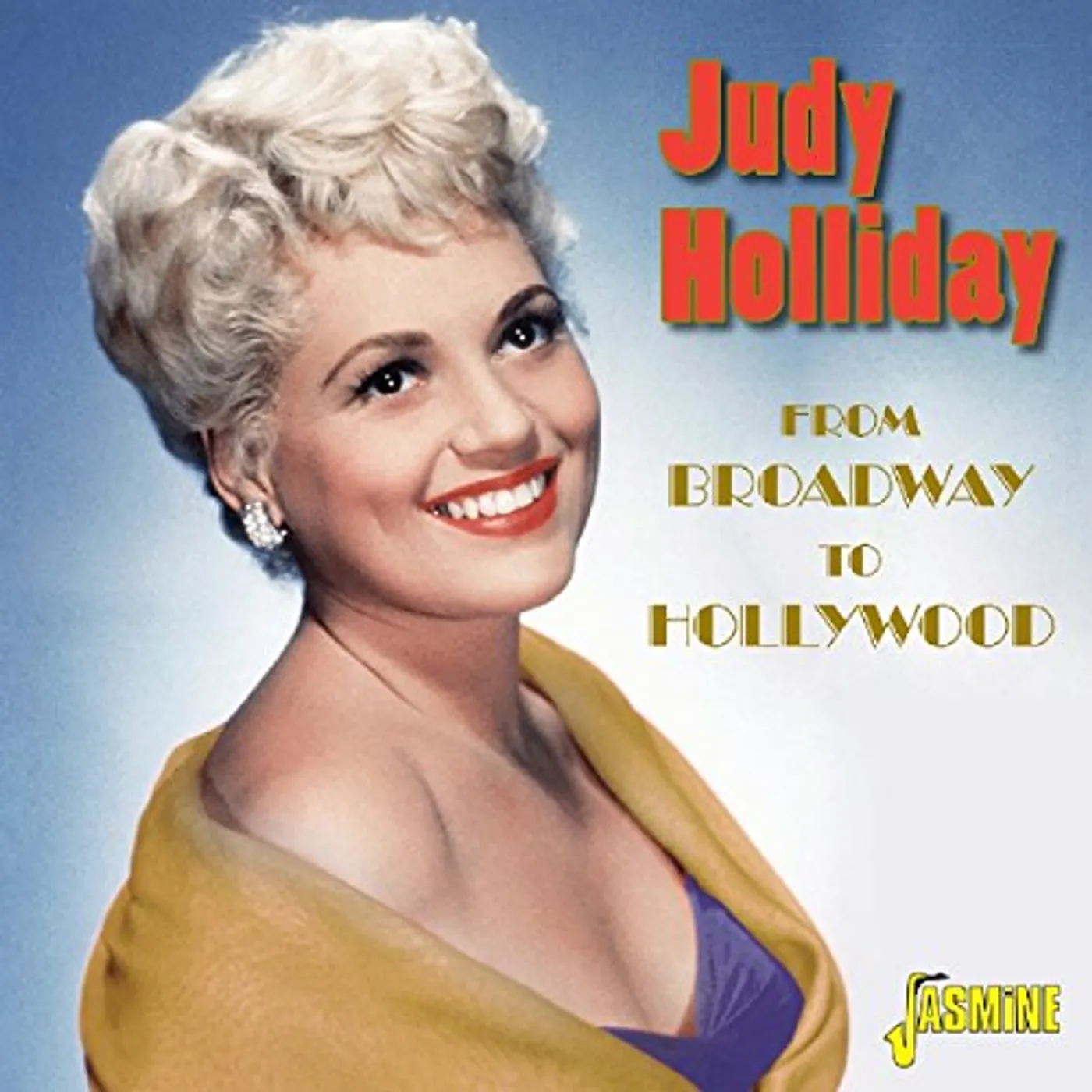 Judy Holliday FROM BROADWAY TO HOLLYWOOD CD