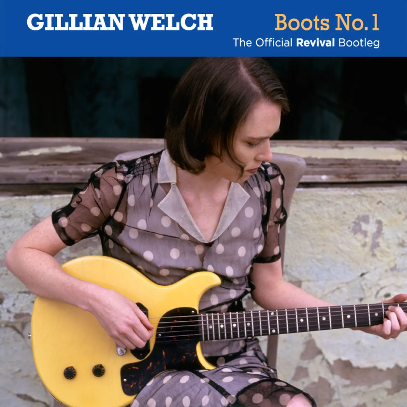 Gillian Welch BOOTS NO.1: OFFICIAL REVIVAL BOOTLEG CD