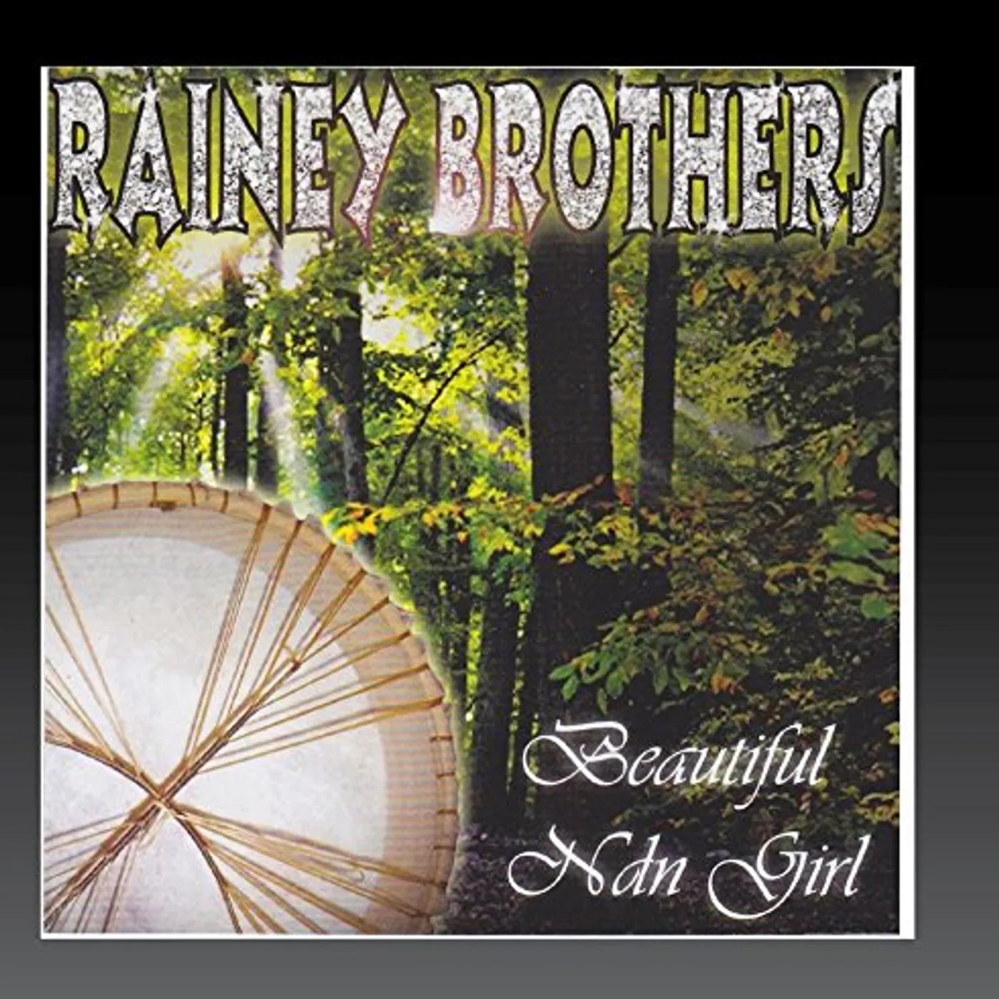 Rainey Brothers BEAUTIFUL NDN GIRL CD