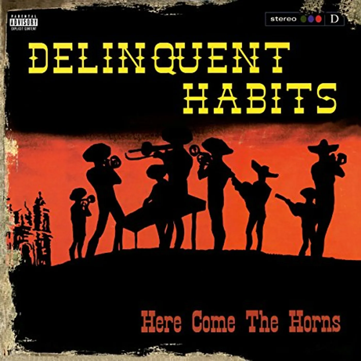 Delinquent Habits Here Come The Horns Vinyl Record