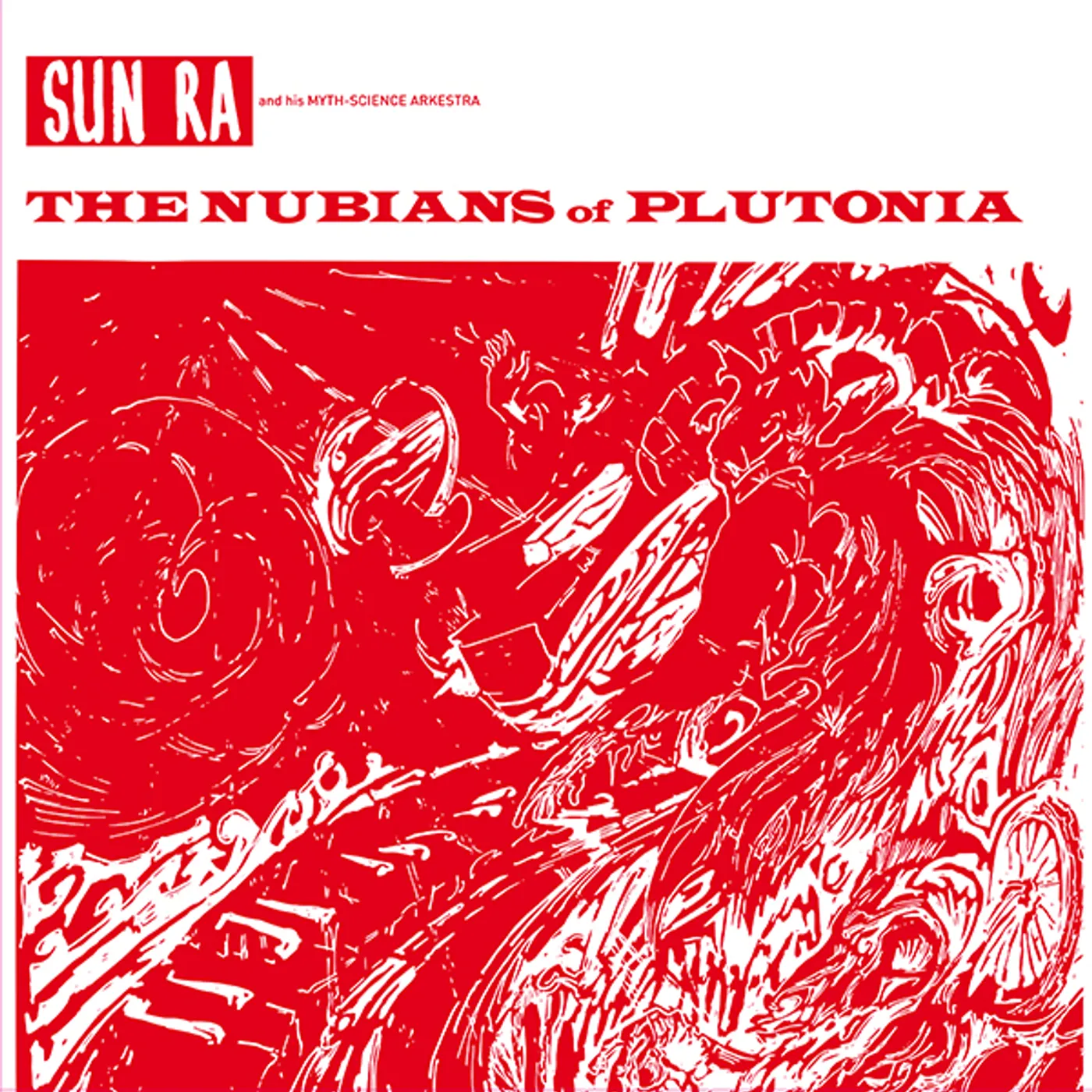 Sun Ra And His Myth Science Arkestra NUBIANS OF PLUTONIA Vinyl Record