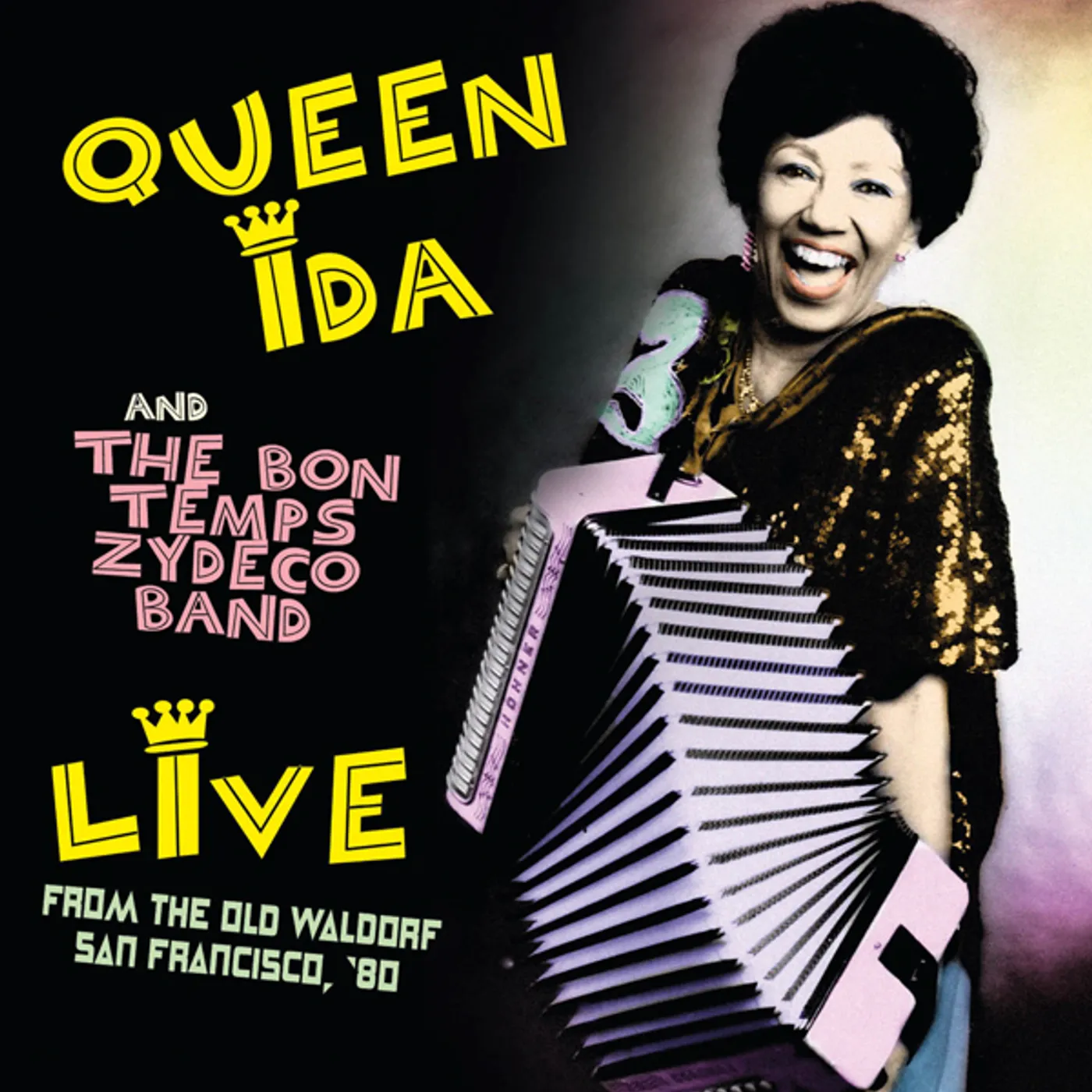 Queen Ida And The Bon Temps Zydeco Band LIVE FROM THE OLD WALDORF SAN FRANCISCO '80 CD