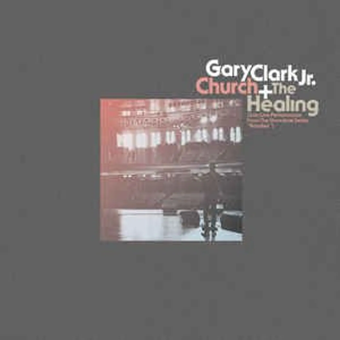 Gary Clark Jr. HEALING LIVE / CHURCH LIVE Vinyl Record