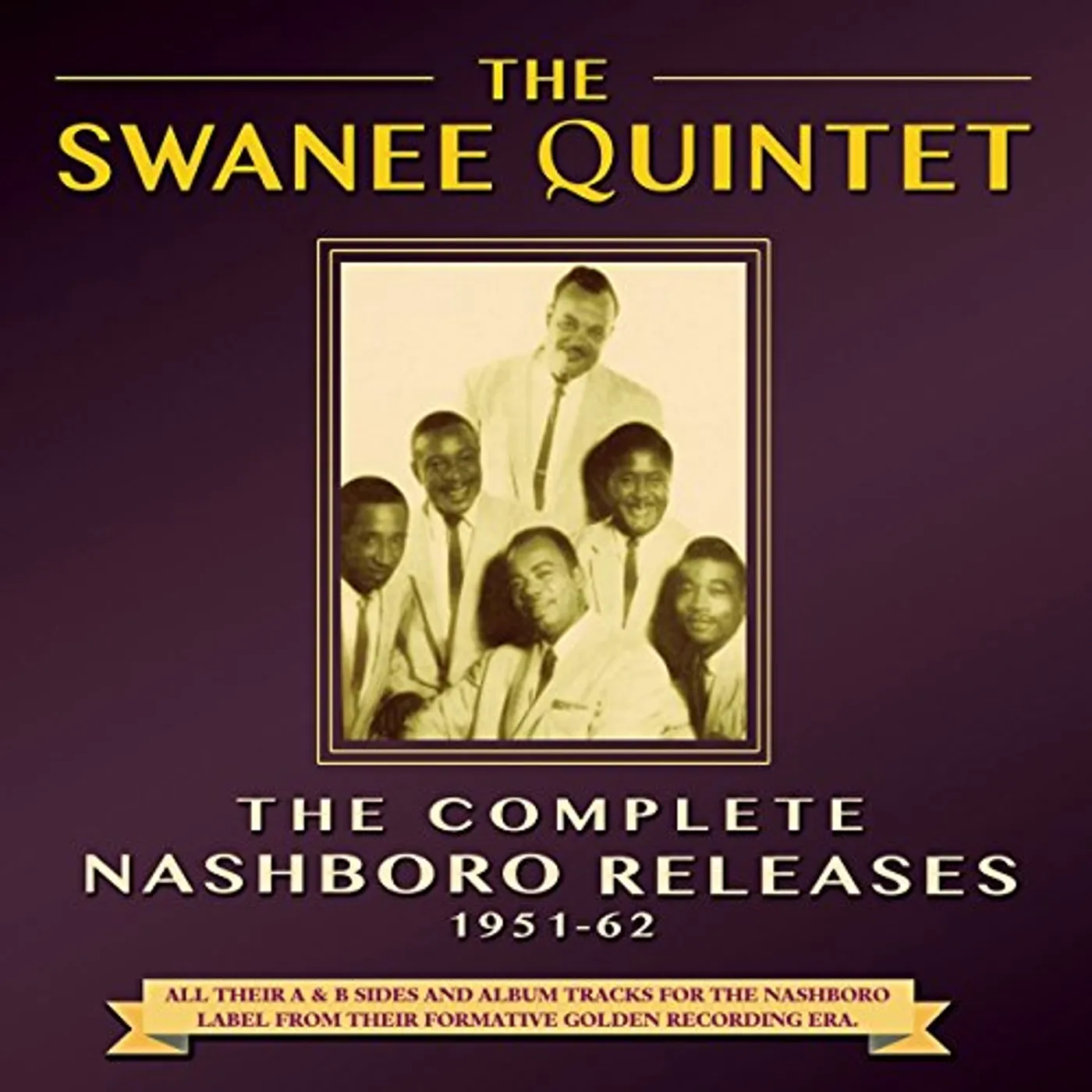 The Swanee Quintet COMPLETE NASHBORO RELEASES 1951-62 CD