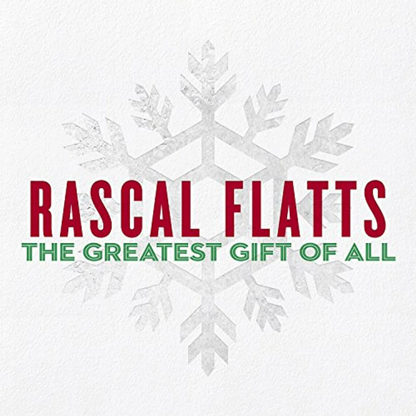 Rascal Flatts GREATEST GIFT OF ALL CD