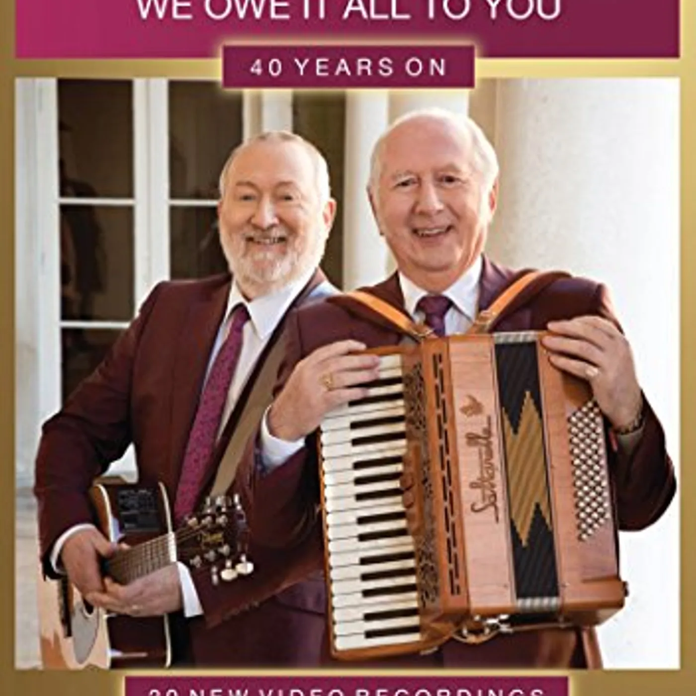 Foster & Allen WE OWE IT ALL TO YOU: 40 YEARS ON DVD