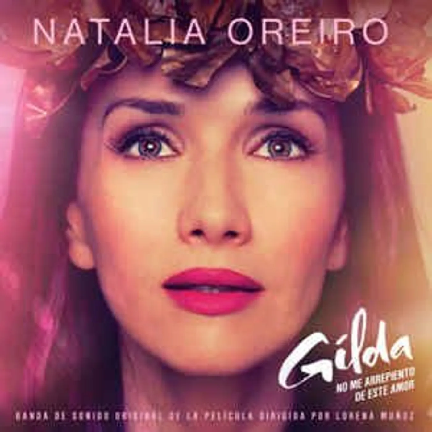 Natalia Oreiro B.O.S. / GILDA NO ME ARREPIENTO DE CD