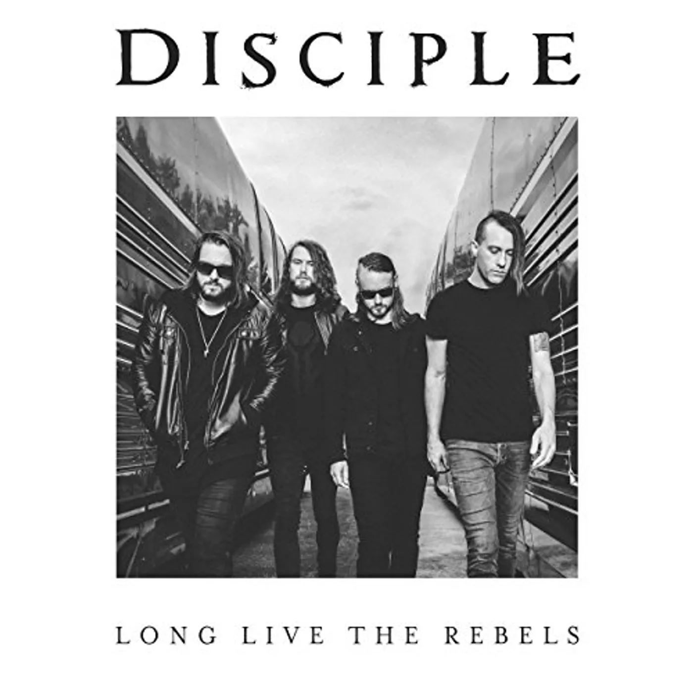 Disciple LONG LIVE THE REBELS CD