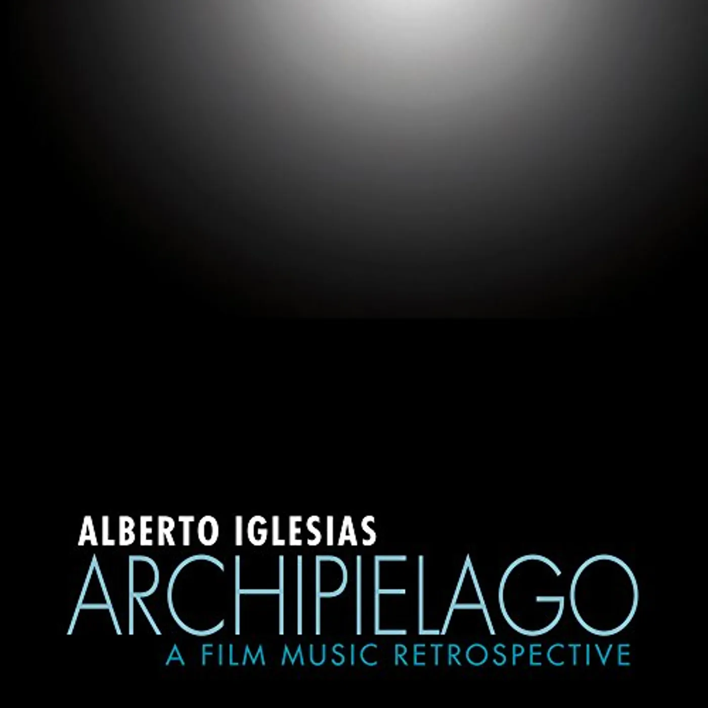 Alberto Iglesias ARCHIPIELAGO: FILM MUSIC RETROSPECTIVE CD