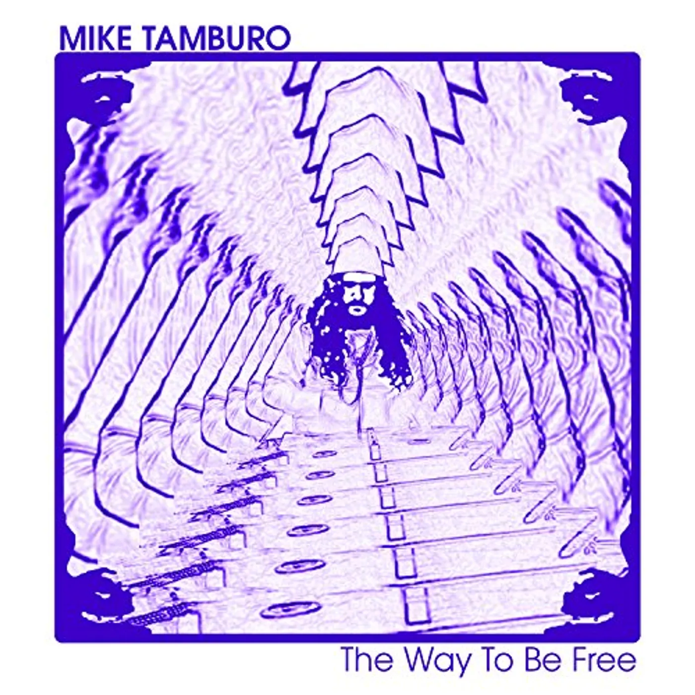 Mike Tamburo WAY TO BE FREE CD