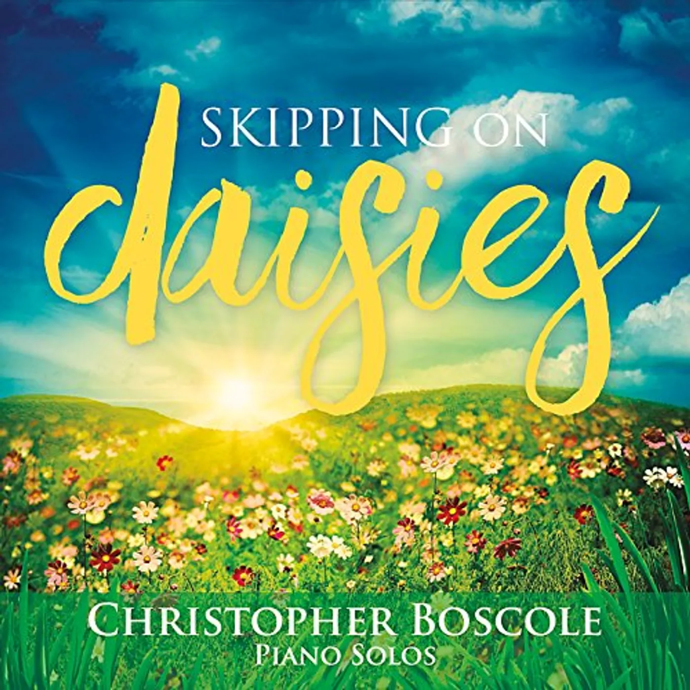 Christopher Boscole SKIPPING ON DAISIES CD