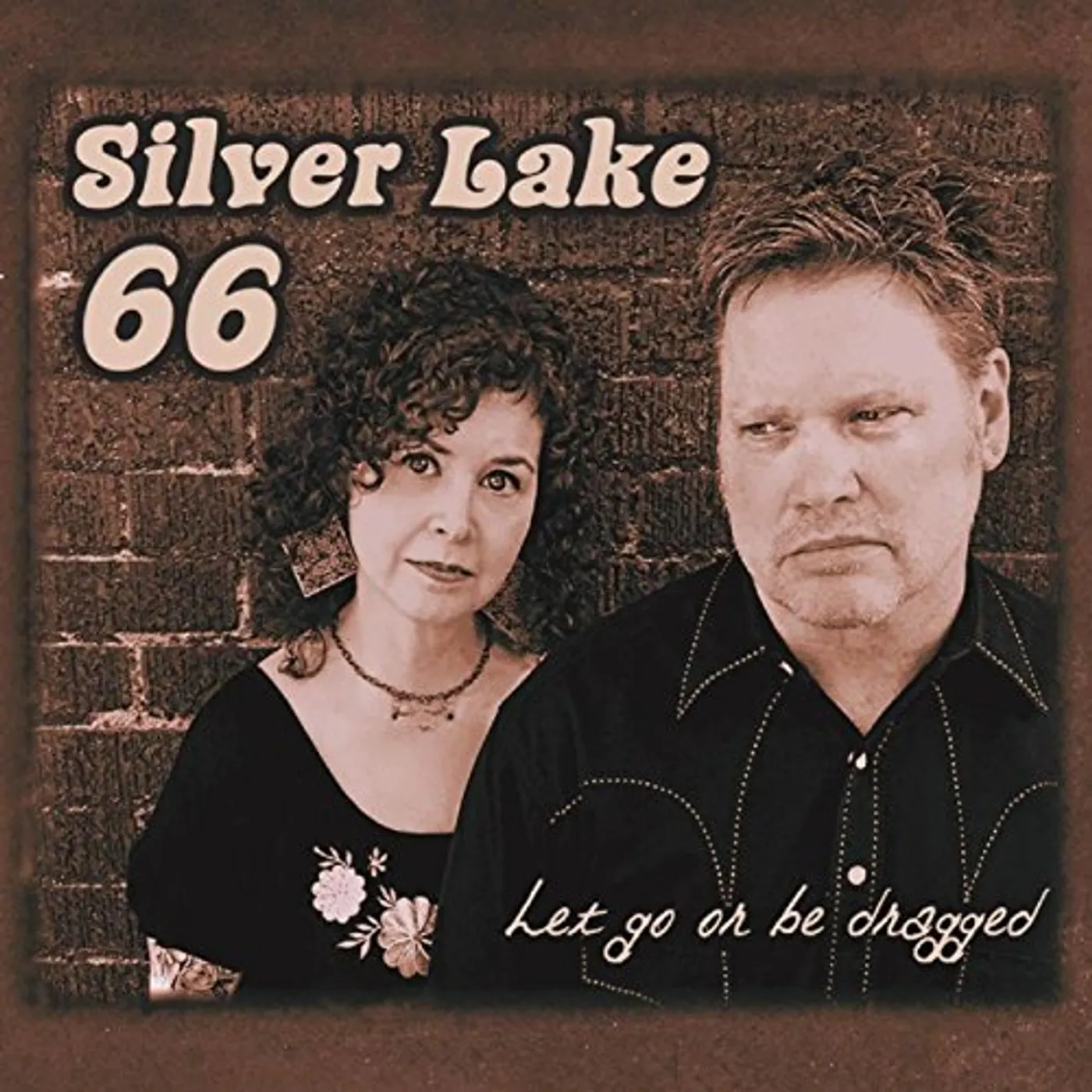 Silver Lake 66 LET GO OR BE DRAGGED CD