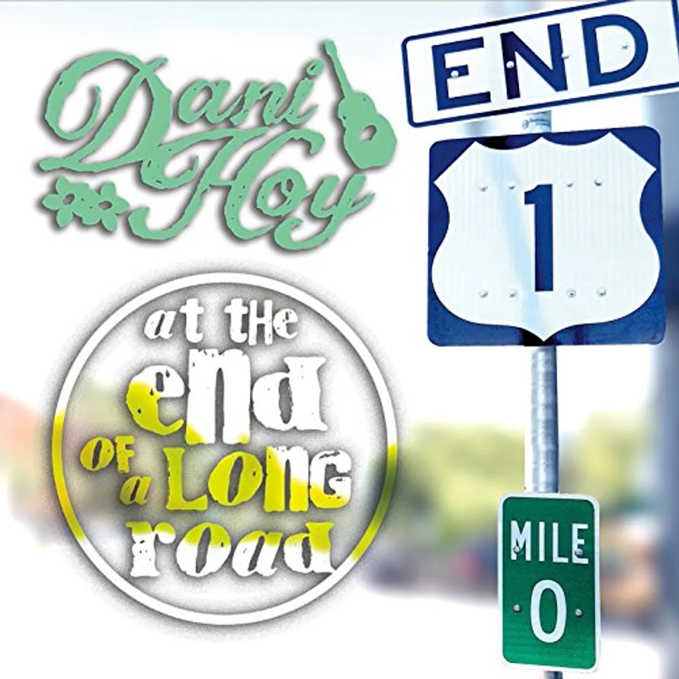 Dani Hoy AT THE END OF A LONG ROAD CD