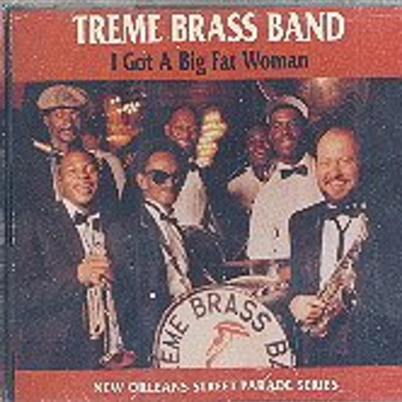 Treme Brass Band I GOT A BIG FAT WOMAN CD