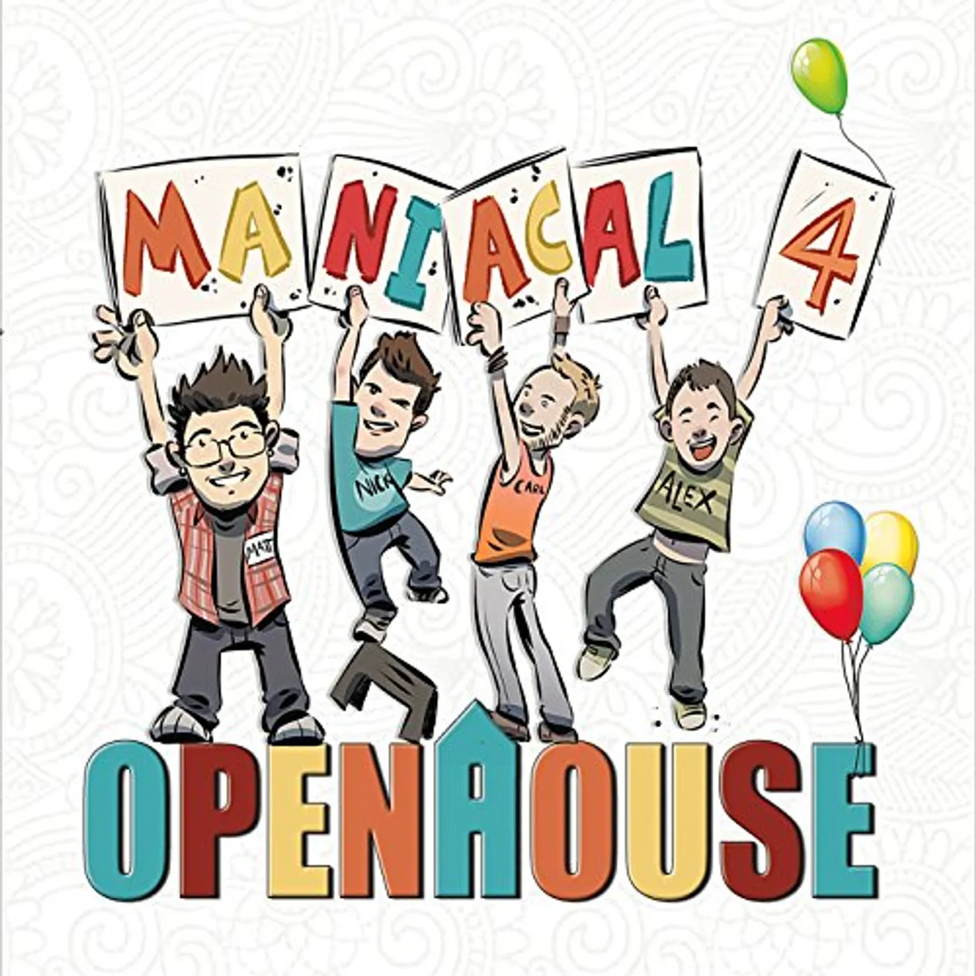 Maniacal 4 OPEN HOUSE CD