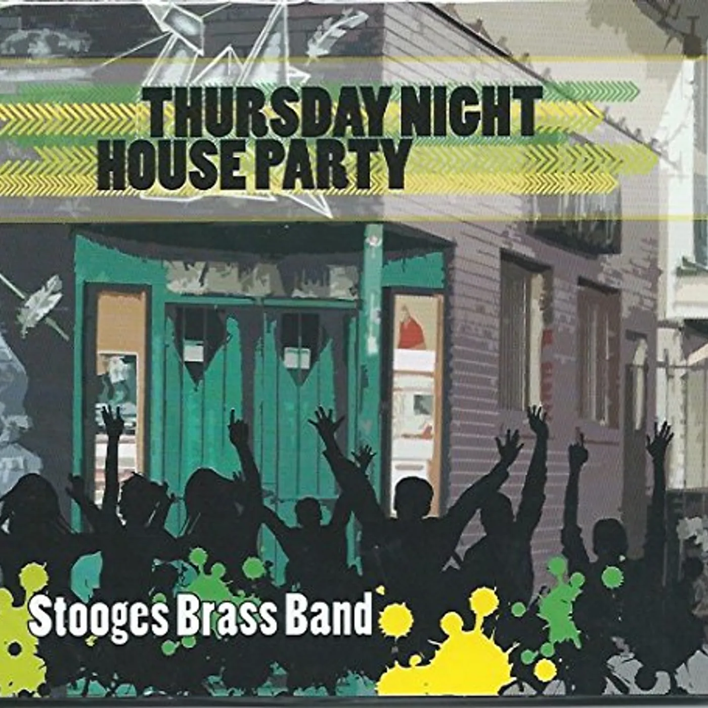 Stooges Brass Band THURSDAY NIGHT HOUSE PARTY CD