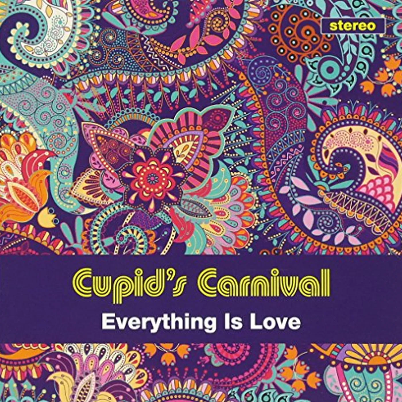 Cupid's Carnival EVERYTHING IS LOVE CD