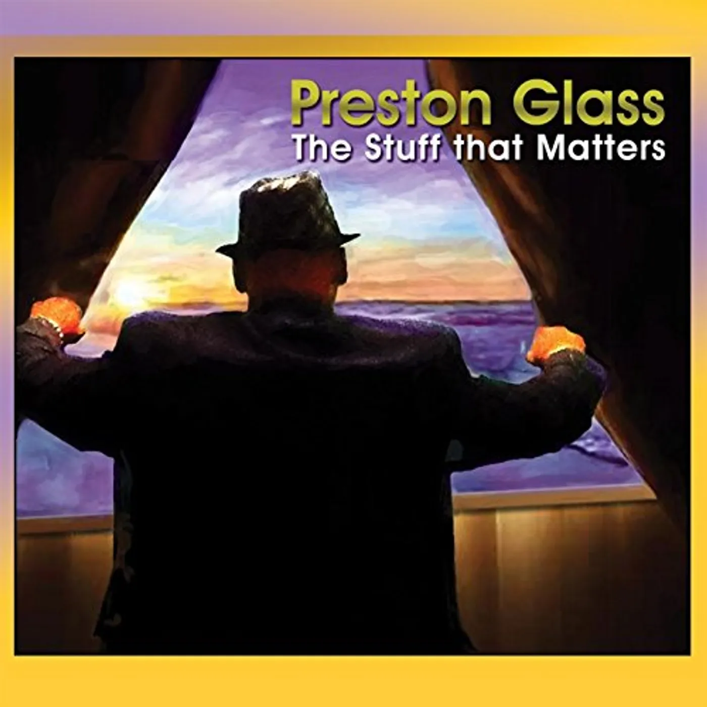 Preston Glass STUFF THAT MATTERS CD
