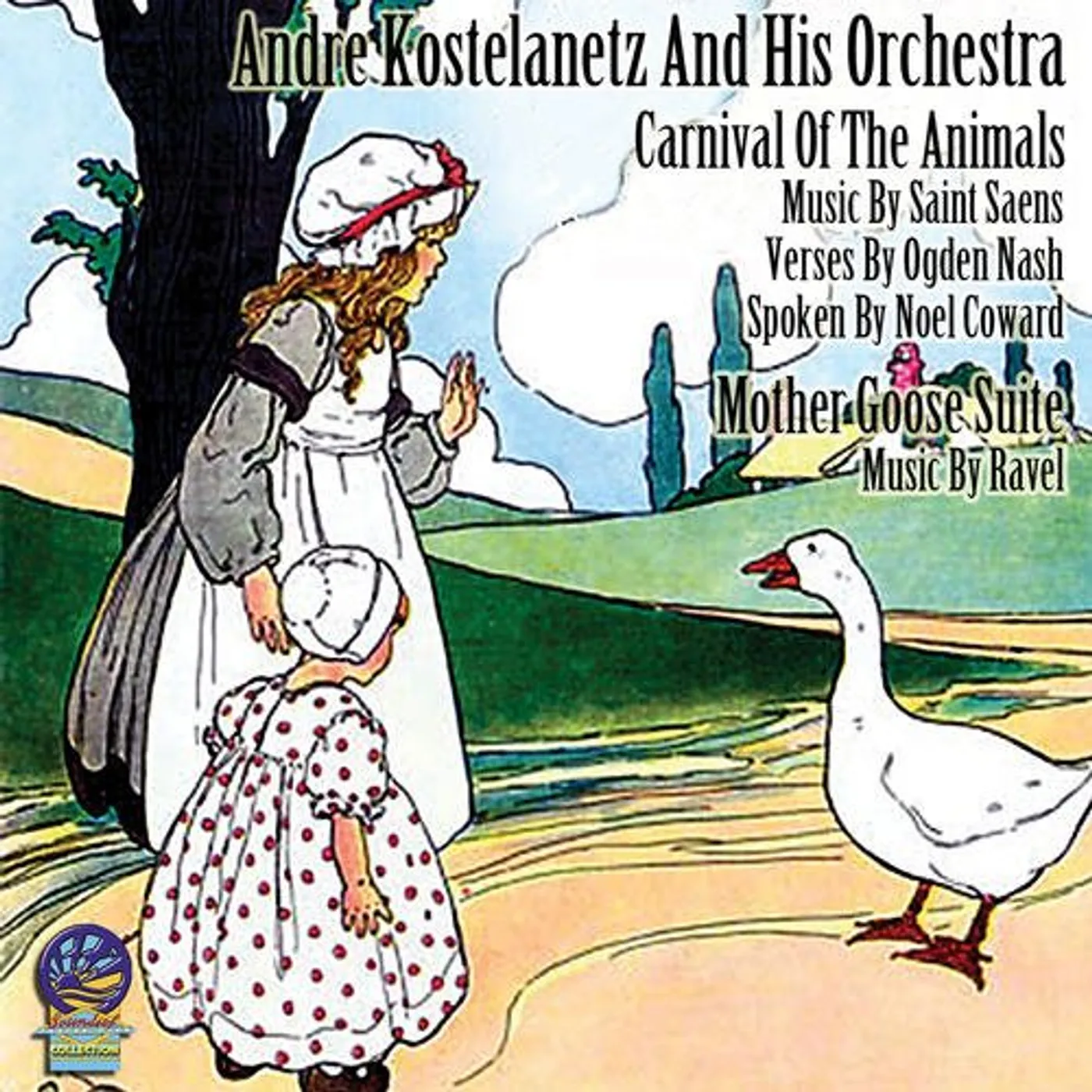 Andre Kostelanetz & His Orchestra CARNIVAL OF THE ANIMALS: MOTHER GOOSE SUITE CD