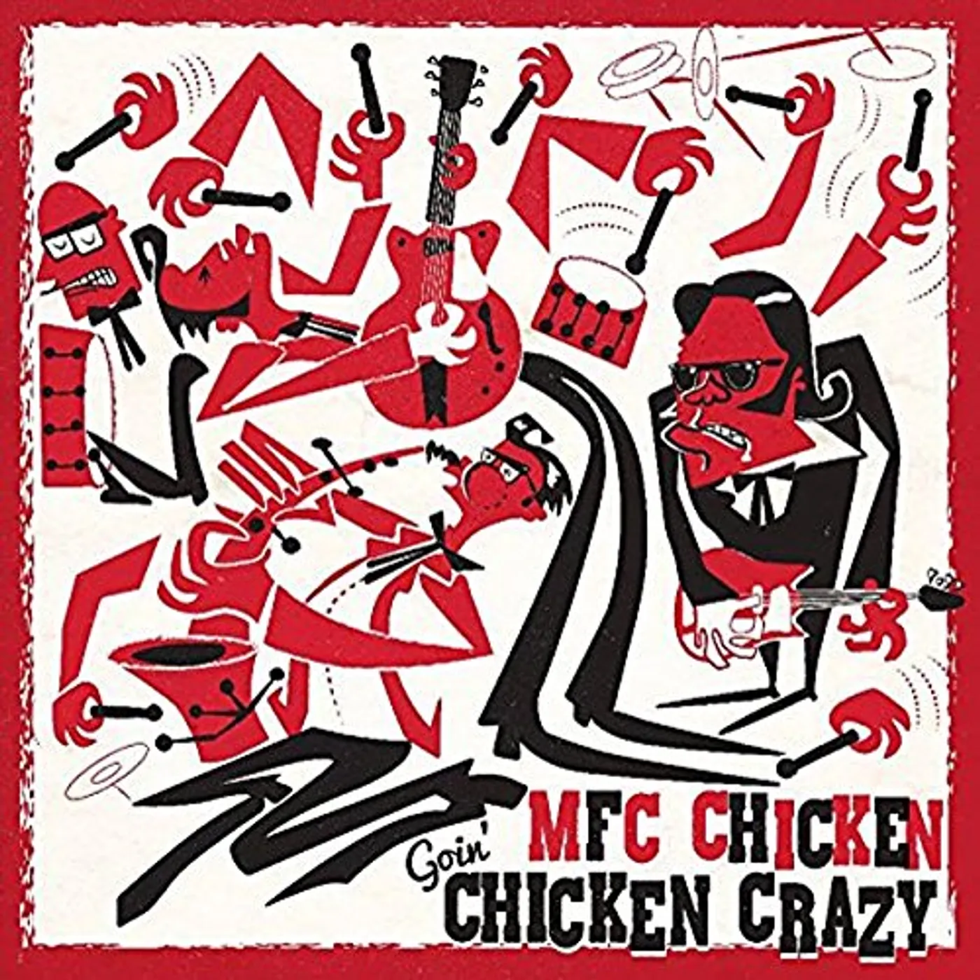 MFC Chicken GOIN' CHICKEN CRAZY CD