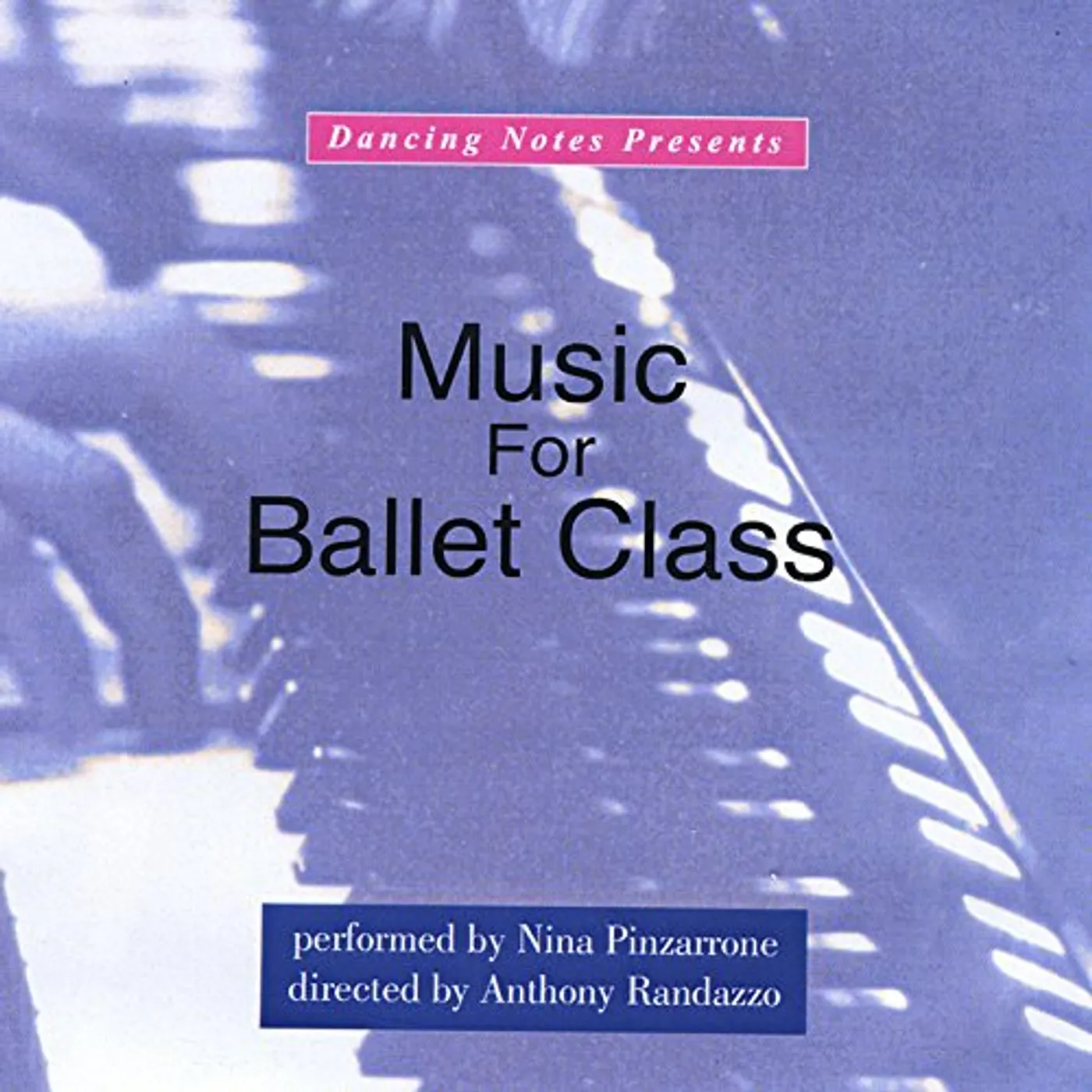 Nina Pinzarrone MUSIC FOR BALLET CLASS CD