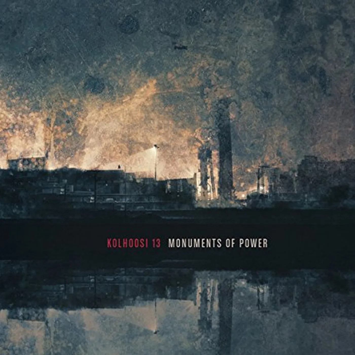 Kolhoosi 13 MONUMENTS OF POWER CD