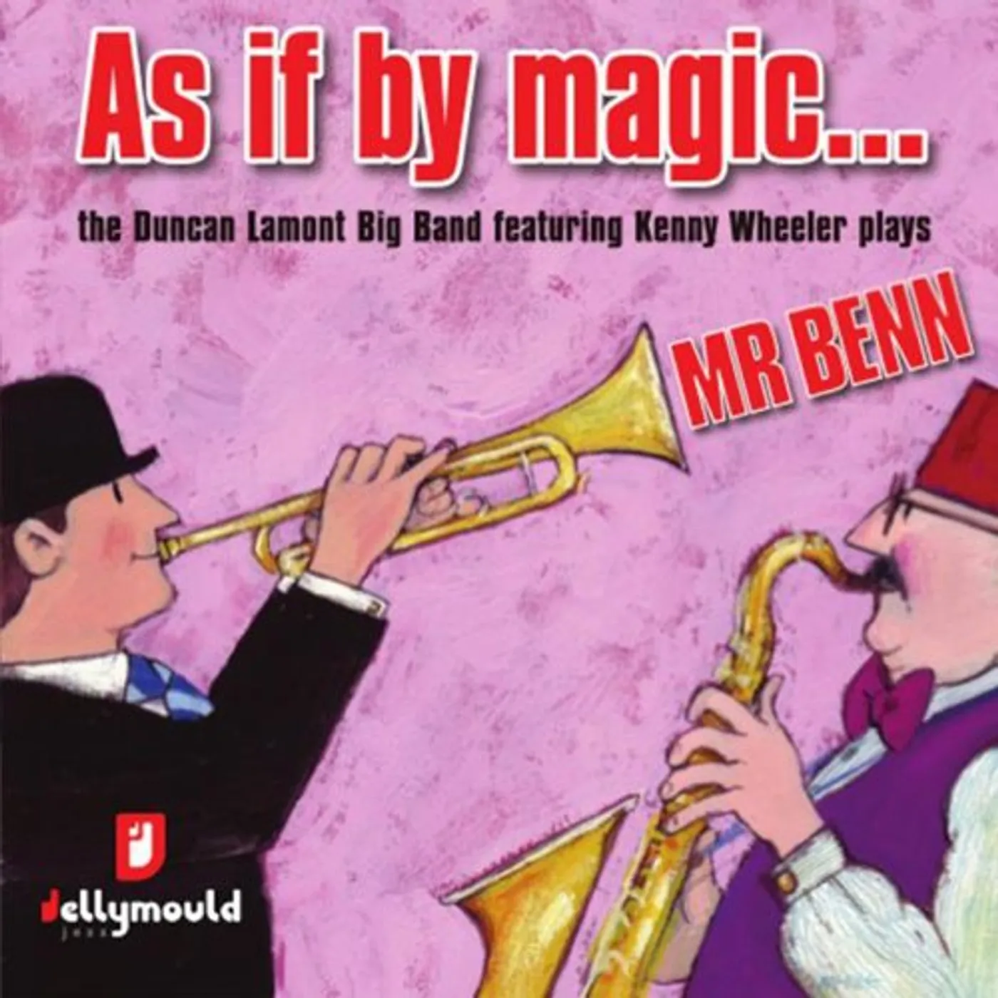 AS IF BY MAGIC: DUNCAN LAMONT BIG BAND FEATURING CD