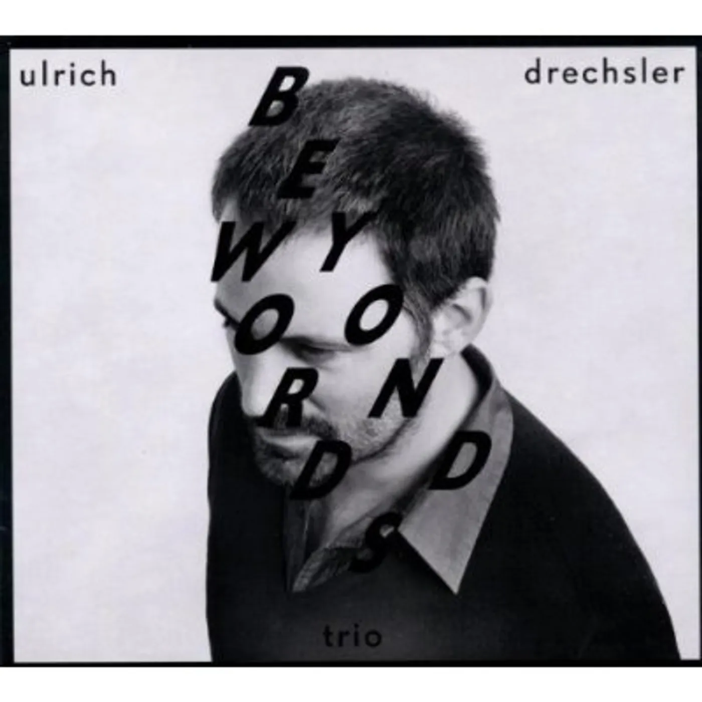 Ulrich Drechsler BEYOND WORDS CD