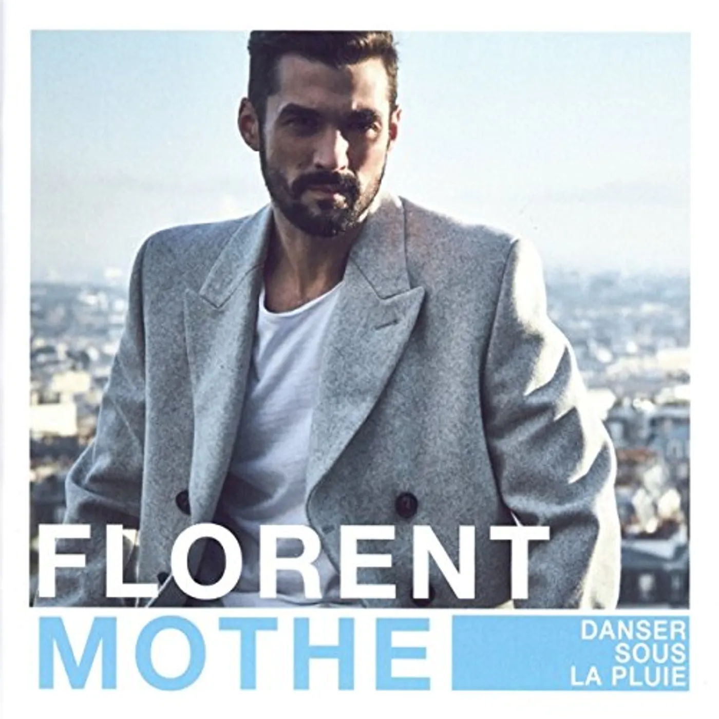 Florent Mothe DANSER SOUS LA PLUIE CD