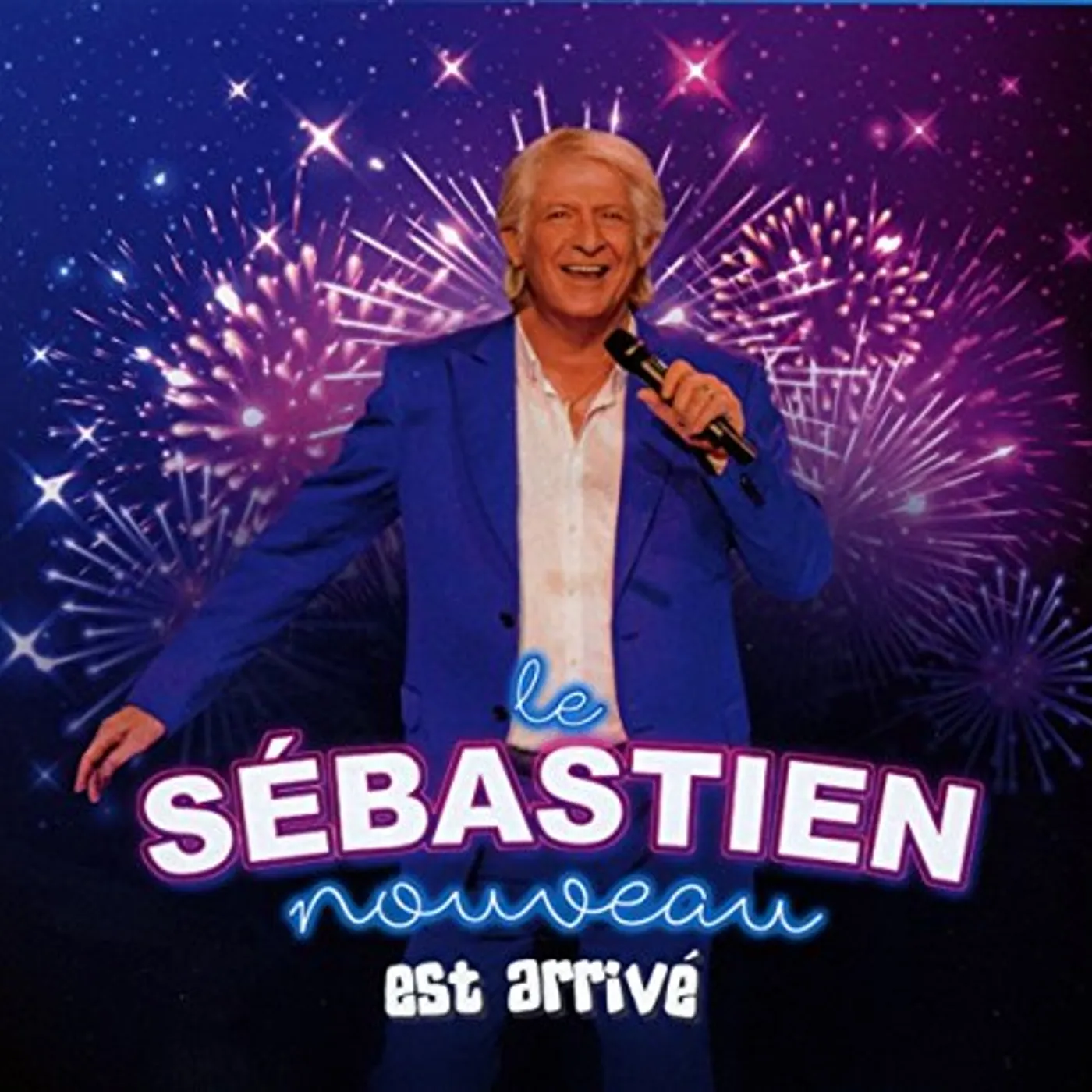 Patrick Sébastien SEBASTIEN NOUVEAU EST ARRIVE: COLLECTOR'S EDITION CD