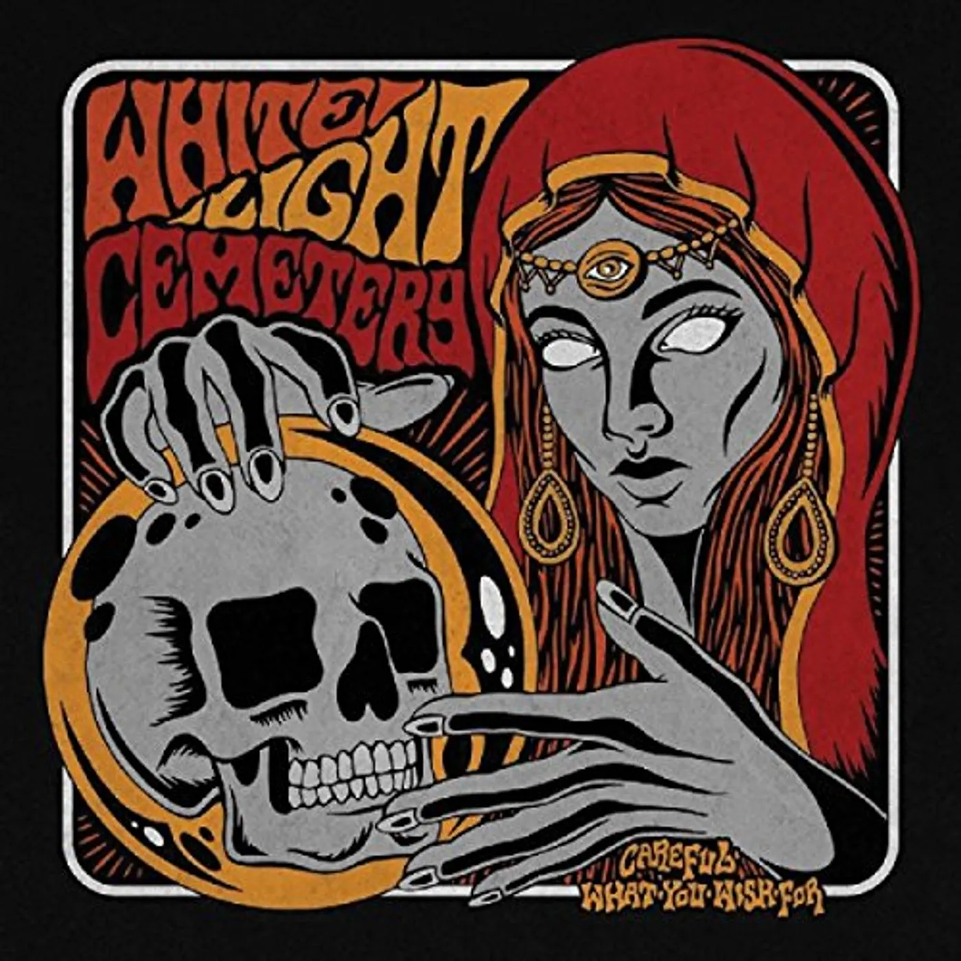 White Light Cemetery Careful What You Wish For Vinyl Record